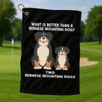 What Is Better Than A Bernese Two Bernese Mountain Dog Golf Towel thumb 1