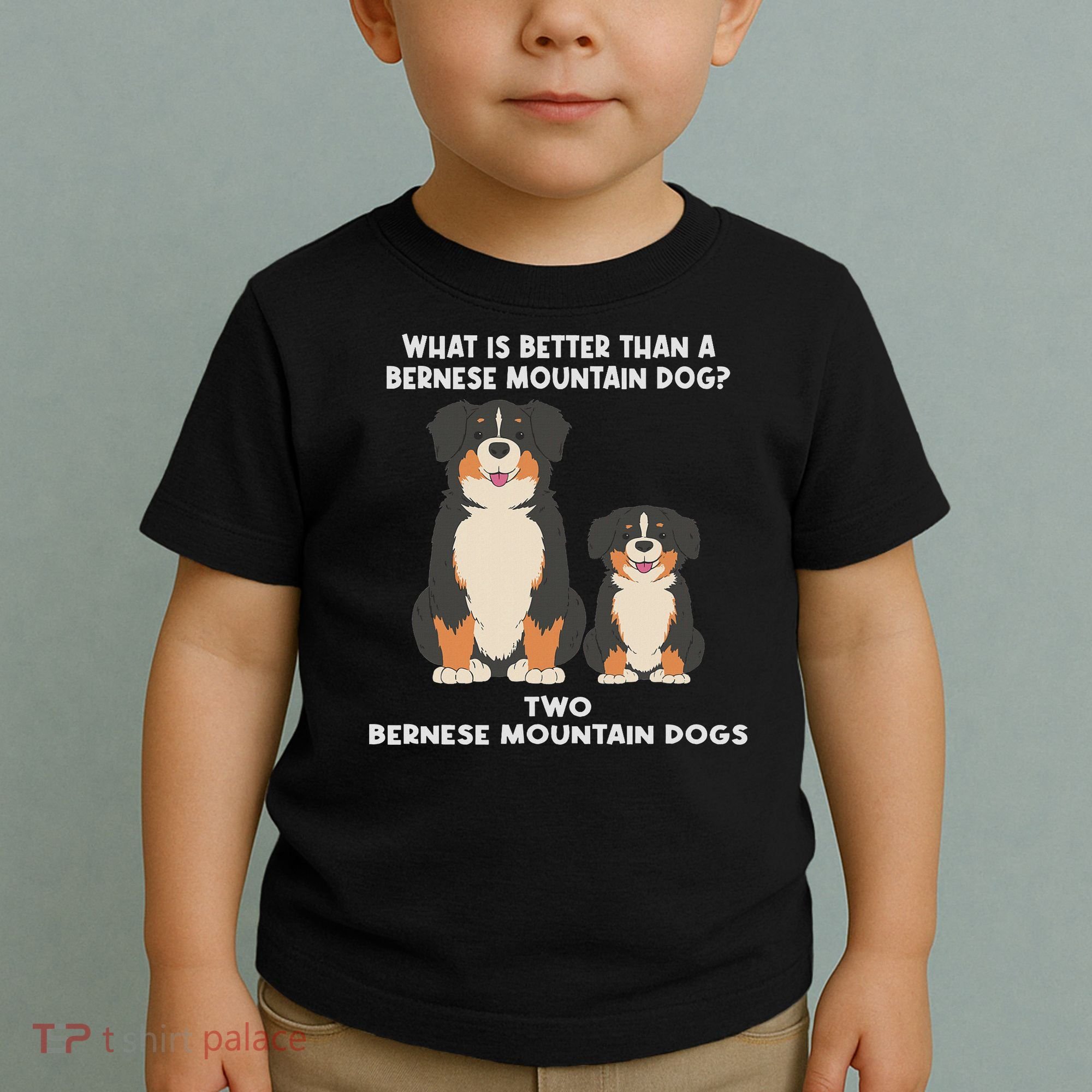 What Is Better Than A Bernese Two Bernese Mountain Dog Toddler T-Shirt