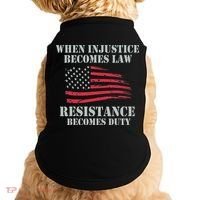 When Injustice Becomes Law Resistance Becomes Duty Doggie Tank thumb 0