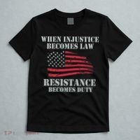 When Injustice Becomes Law Resistance Becomes Duty T-Shirt thumb 5