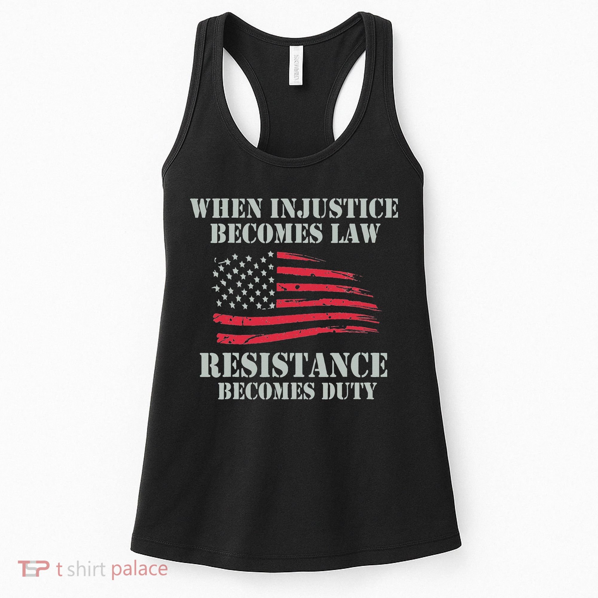 When Injustice Becomes Law Resistance Becomes Duty Women's Tank Top