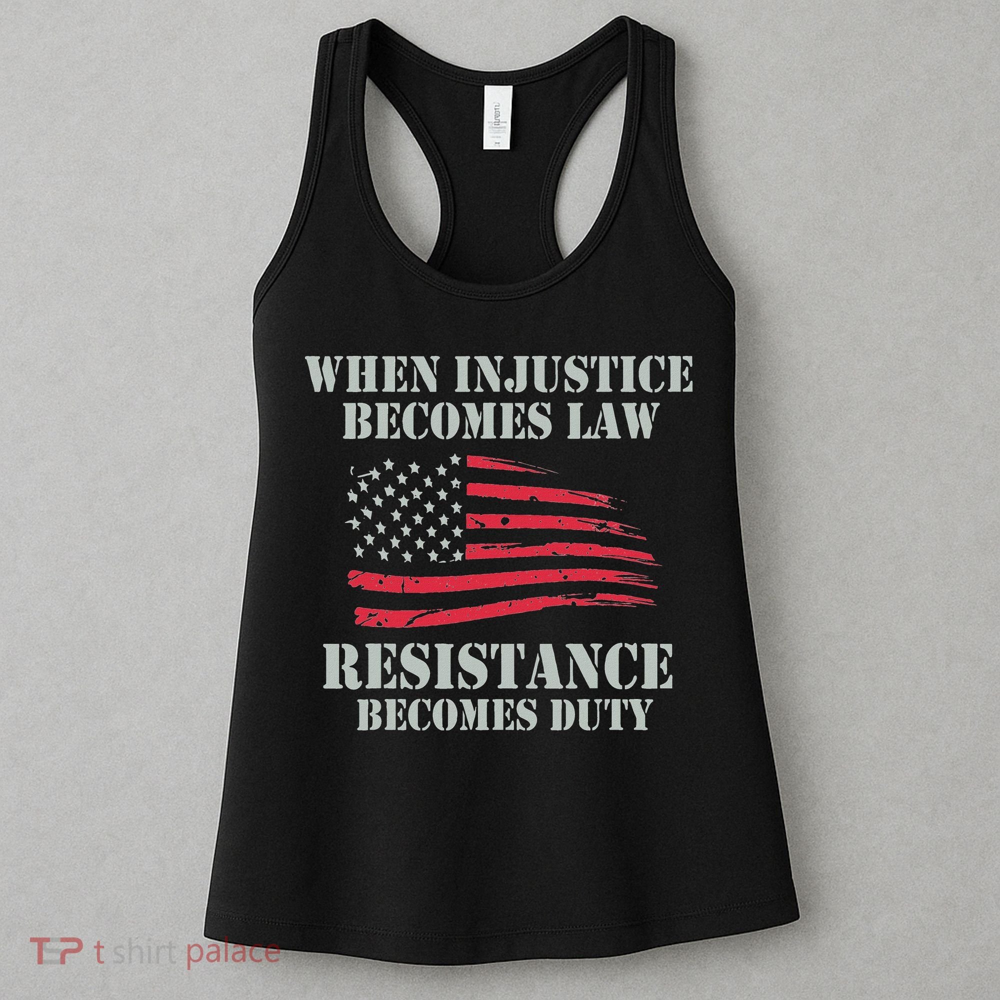 When Injustice Becomes Law Resistance Becomes Duty Women's Tank Top