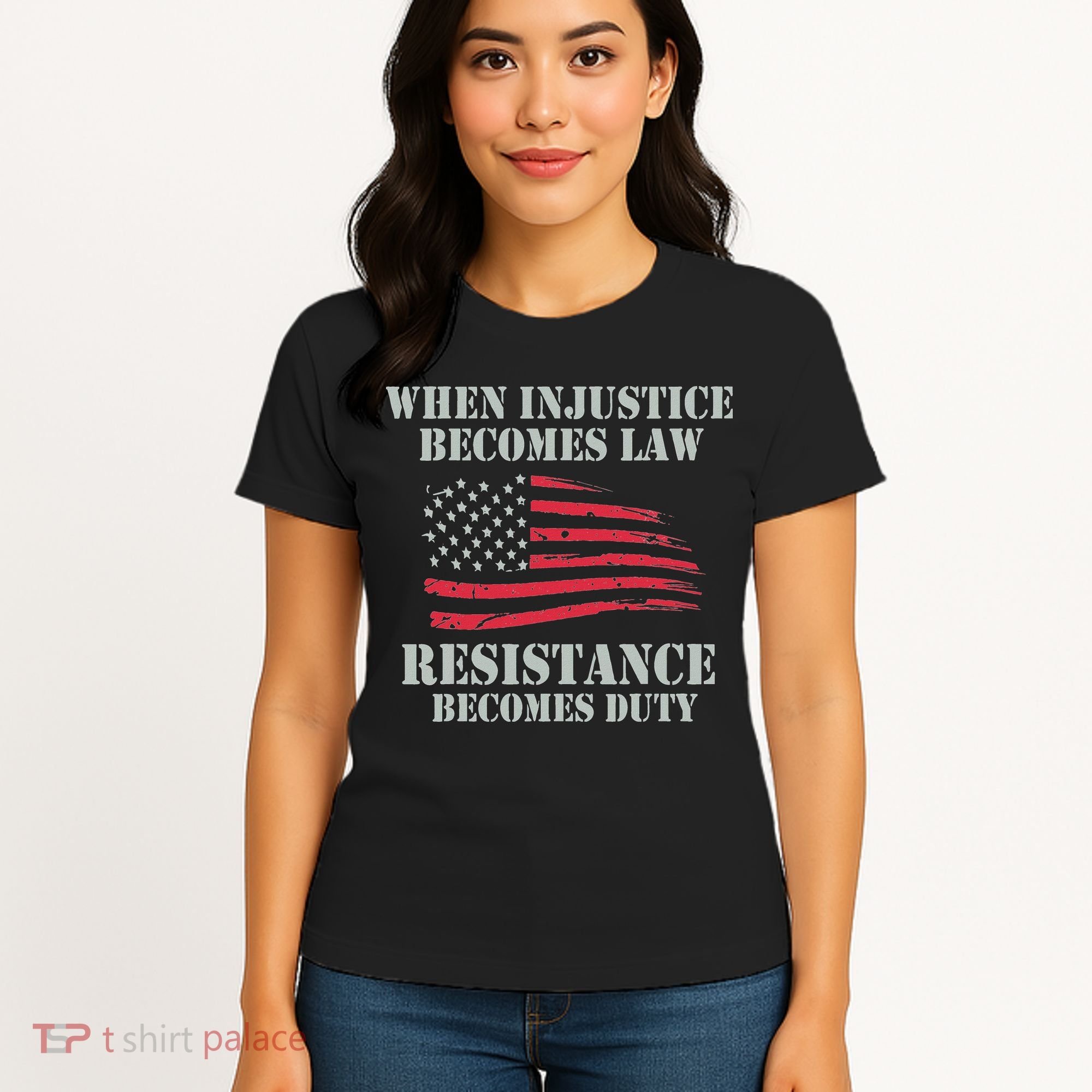 When Injustice Becomes Law Resistance Becomes Duty Women's T-Shirt