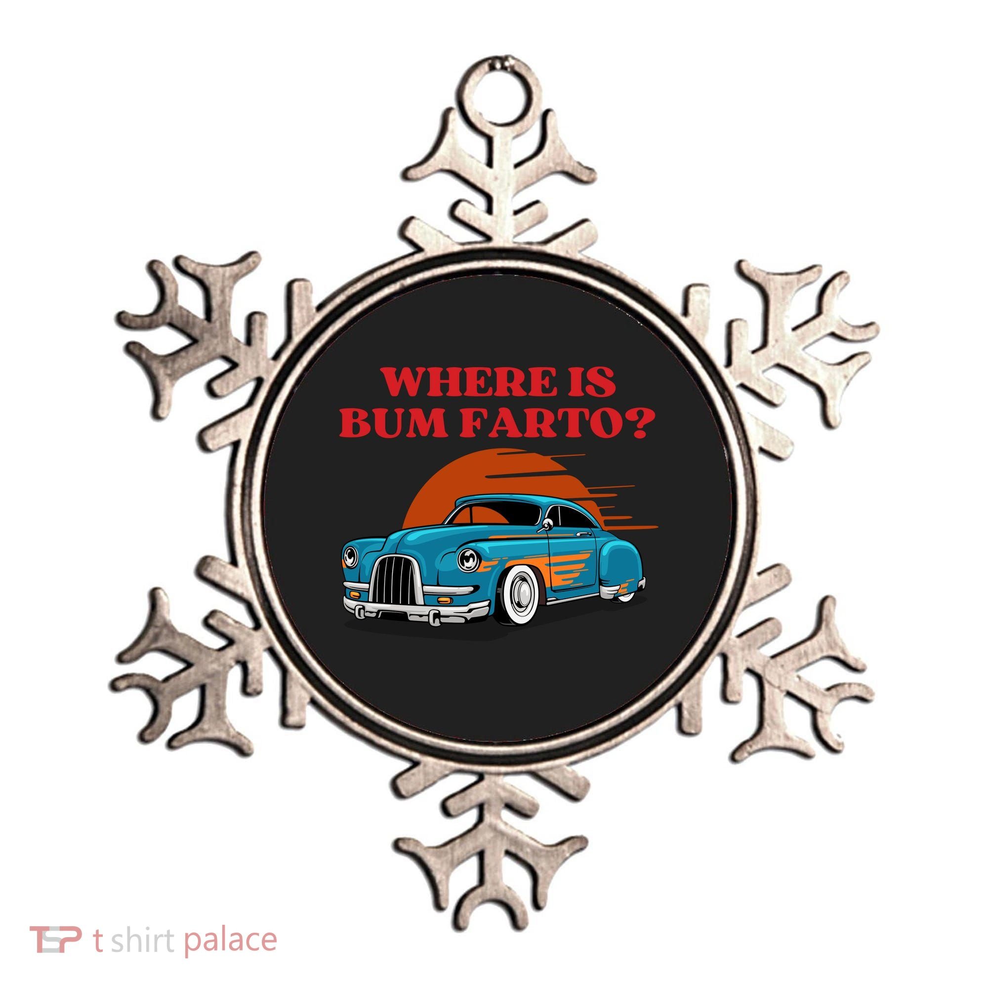 Where Is Bum Farto Funny Ornament