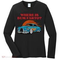 Where Is Bum Farto Funny Women's Long Sleeve Shirt thumb 0