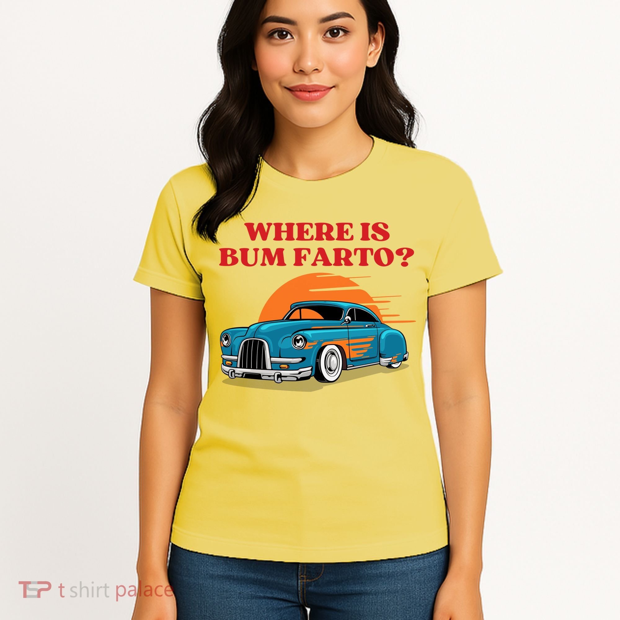 Where Is Bum Farto Funny Women's T-Shirt