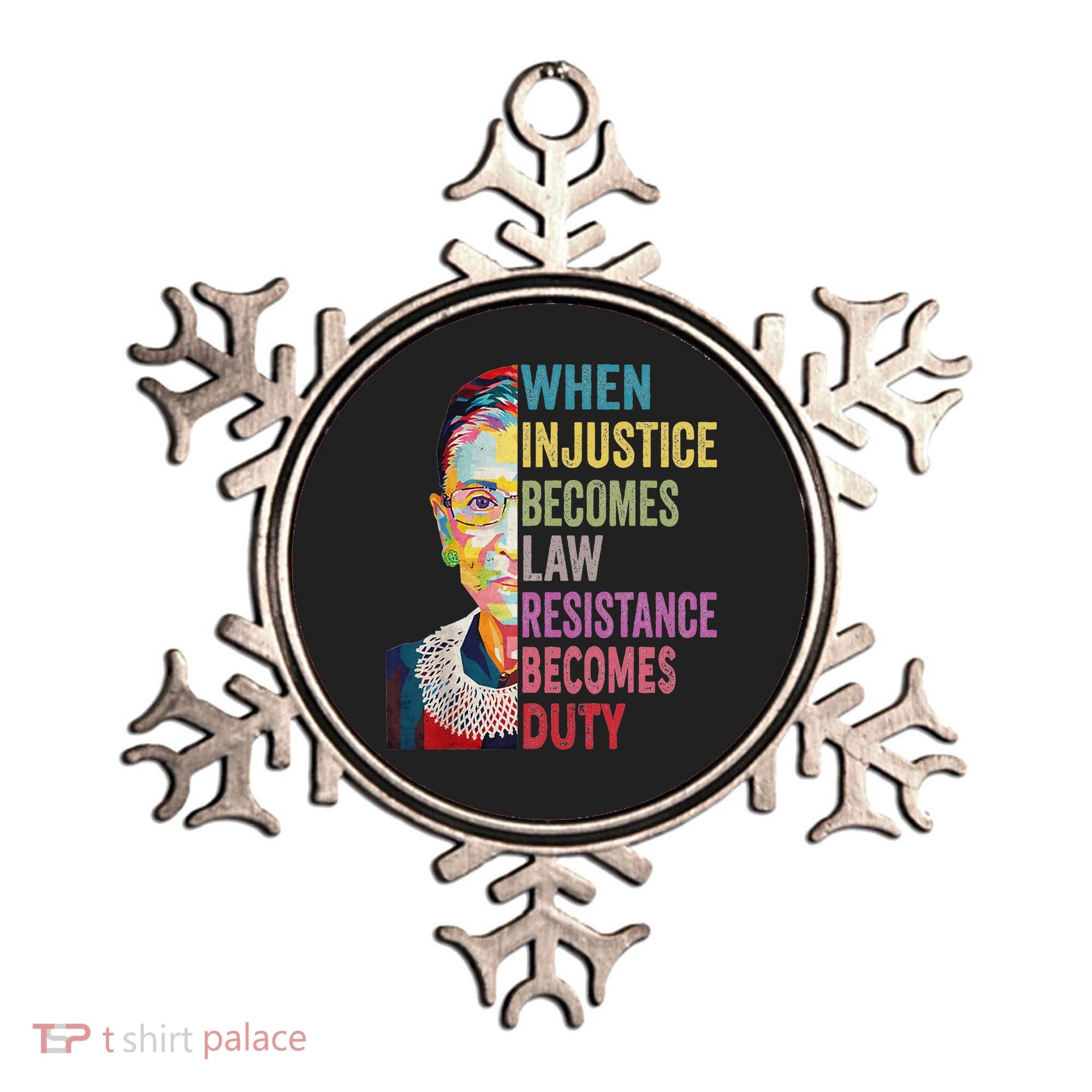 When Injustice Becomes Law Resistance Becomes Duty Women Ornament
