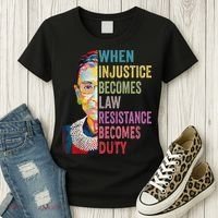 When Injustice Becomes Law Resistance Becomes Duty Women Women's T-Shirt thumb 3