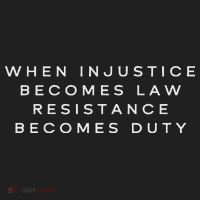 When Injustice Becomes Law Resistance Becomes Duty Hat thumb 2
