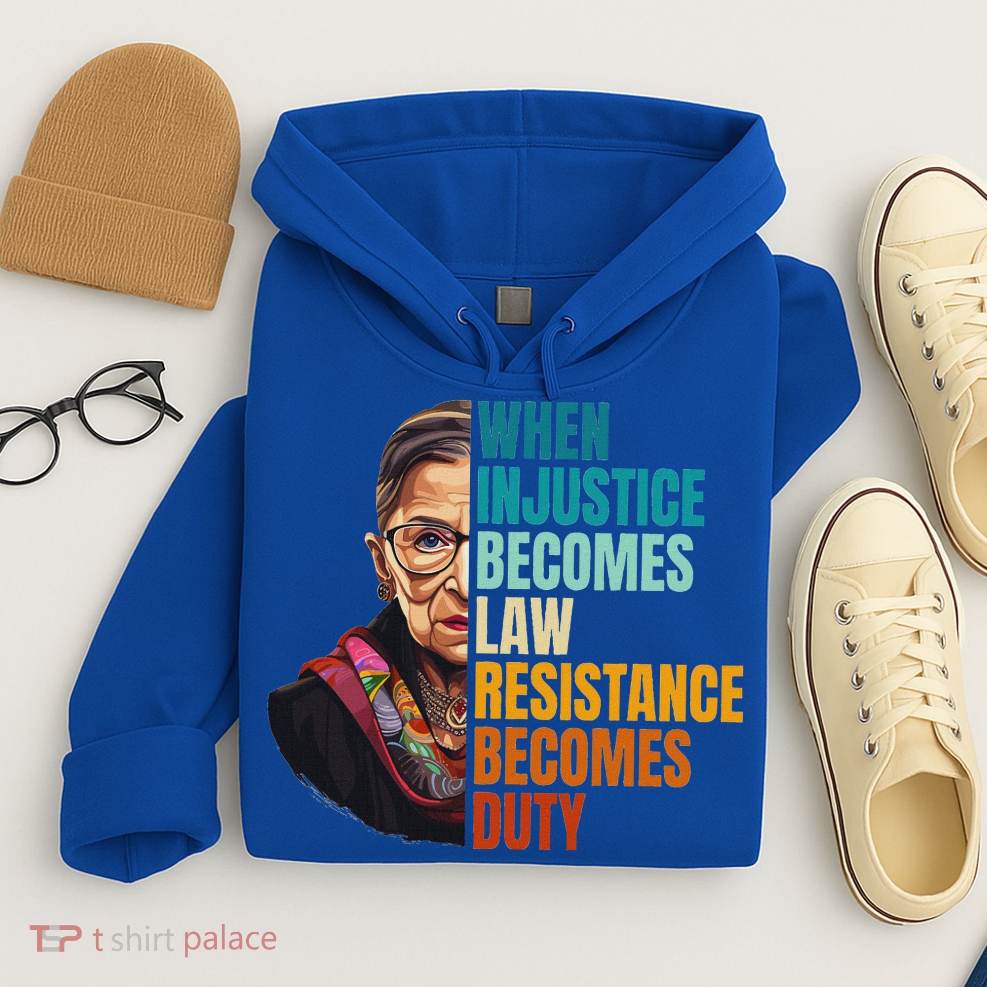 When Injustice Becomes Law Resistance Becomes Duty Rbg Hoodie