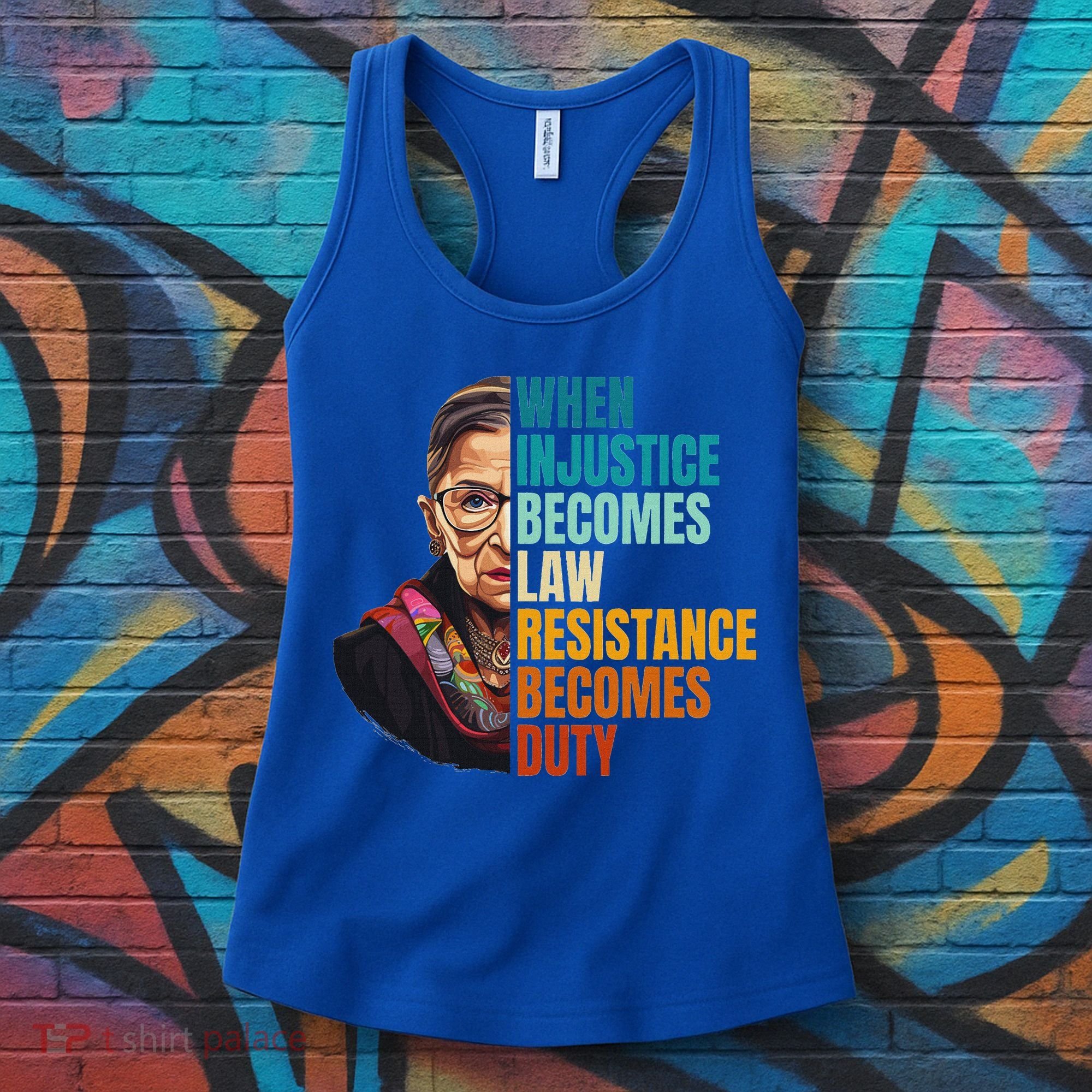 When Injustice Becomes Law Resistance Becomes Duty Rbg Women's Tank Top
