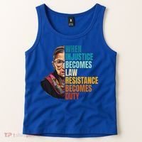 When Injustice Becomes Law Resistance Becomes Duty Rbg Tank Top thumb 2