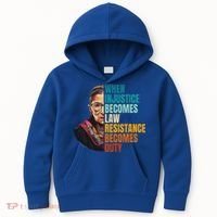 When Injustice Becomes Law Resistance Becomes Duty Rbg Kids Hoodie thumb 0