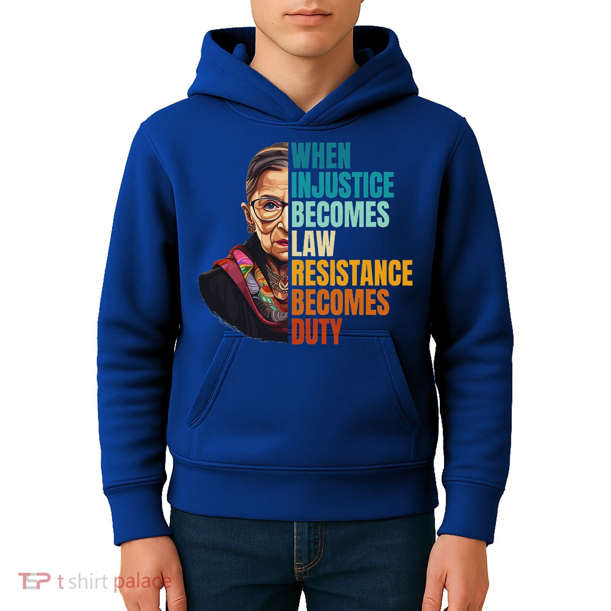 When Injustice Becomes Law Resistance Becomes Duty Rbg Kids Hoodie