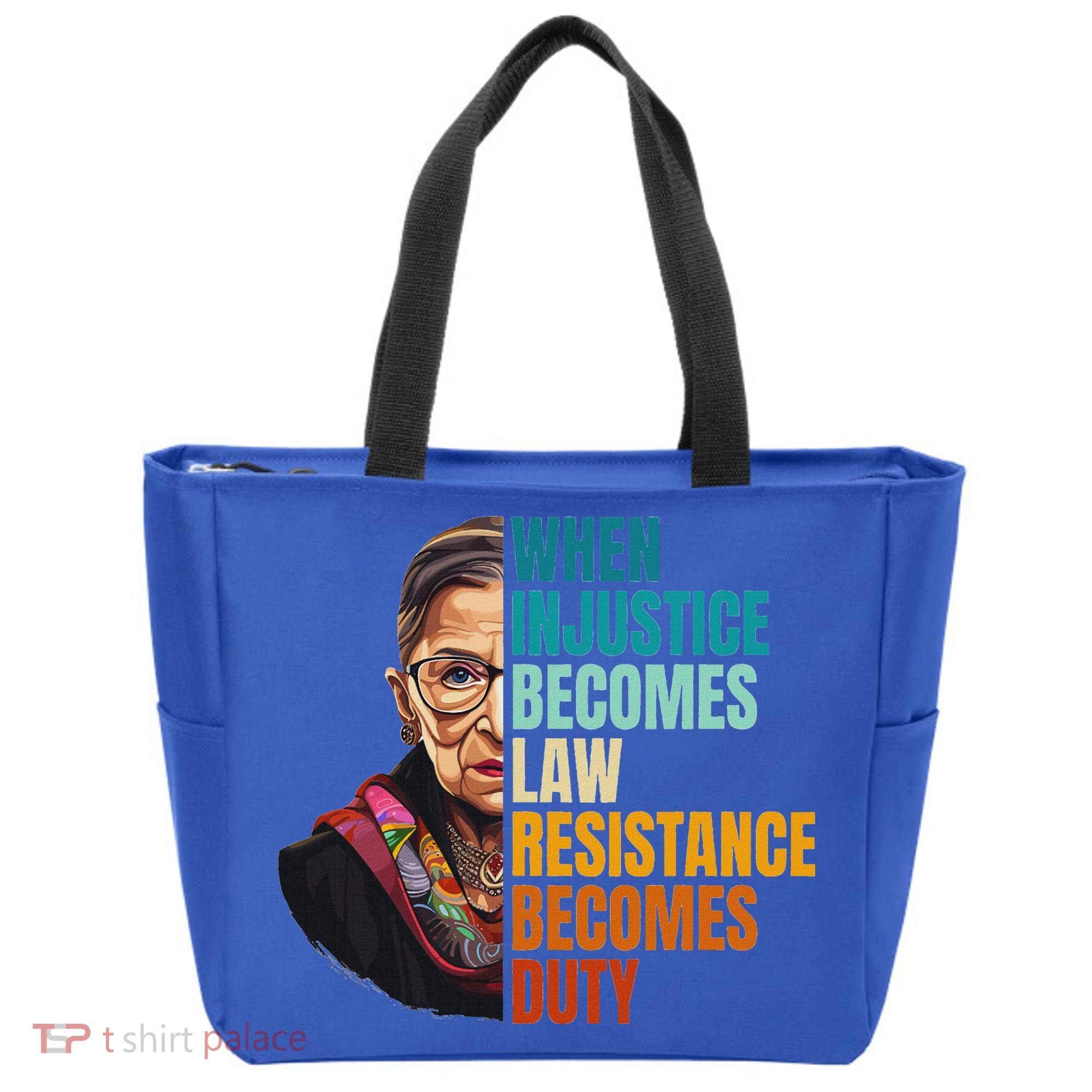 When Injustice Becomes Law Resistance Becomes Duty Rbg Tote Bag