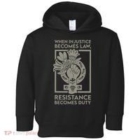 When Injustice Becomes Law Resistance Becomes Duty Toddler Hoodie thumb 0