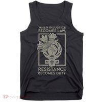 When Injustice Becomes Law Resistance Becomes Duty Tank Top thumb 0
