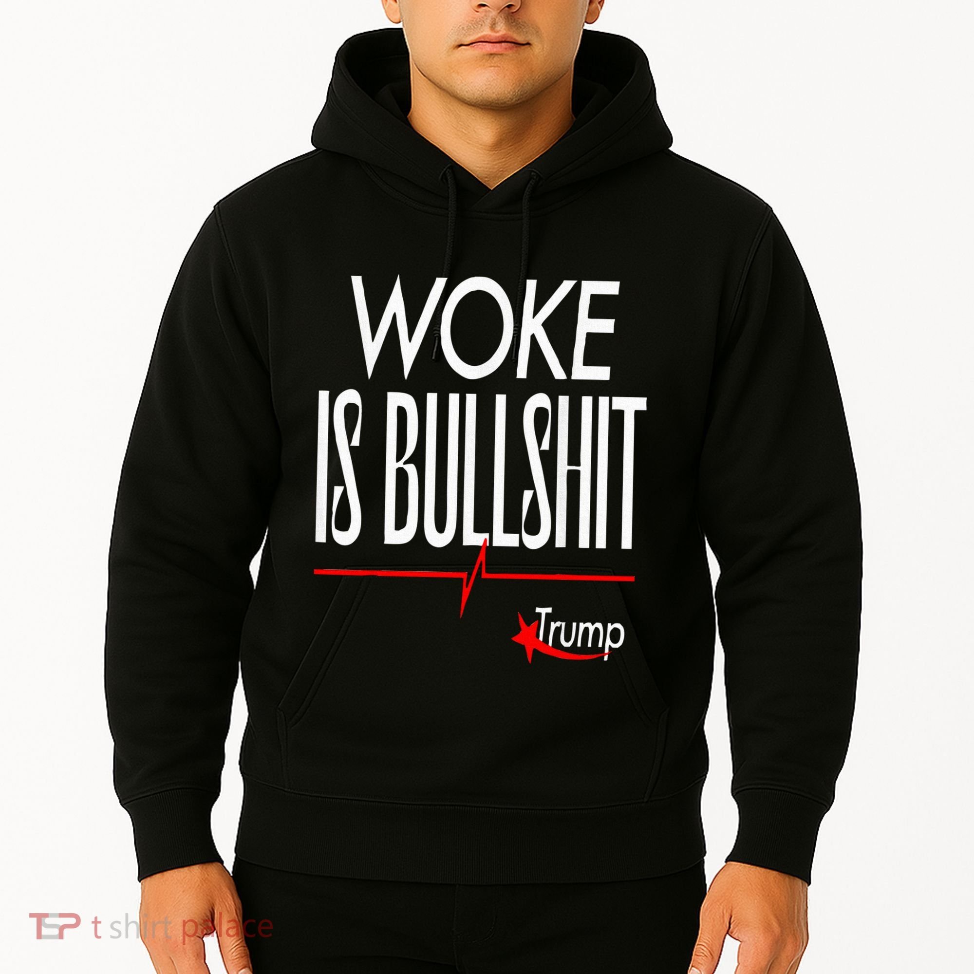 Woke Is Bullshit Trump Trendy Saying Hoodie