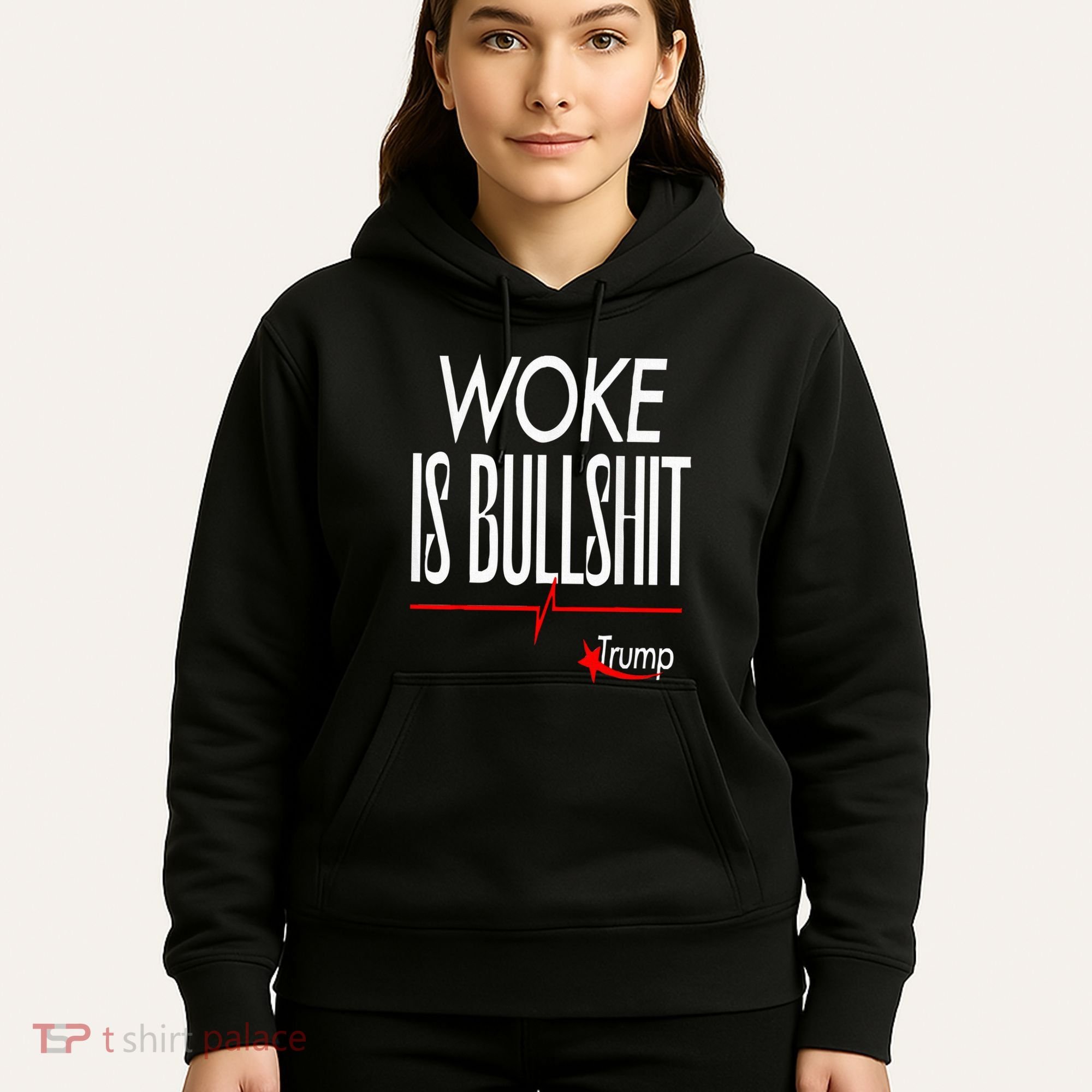 Woke Is Bullshit Trump Trendy Saying Hoodie