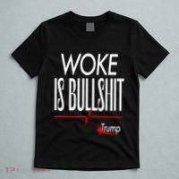 Woke Is Bullshit Trump Trendy Saying T-Shirt thumb 5