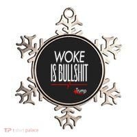 Woke Is Bullshit Trump Trendy Saying Ornament thumb 0