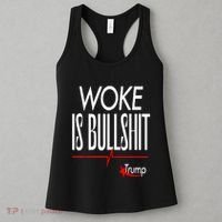 Woke Is Bullshit Trump Trendy Saying Women's Tank Top thumb 3