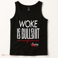 Woke Is Bullshit Trump Trendy Saying Tank Top thumb 2