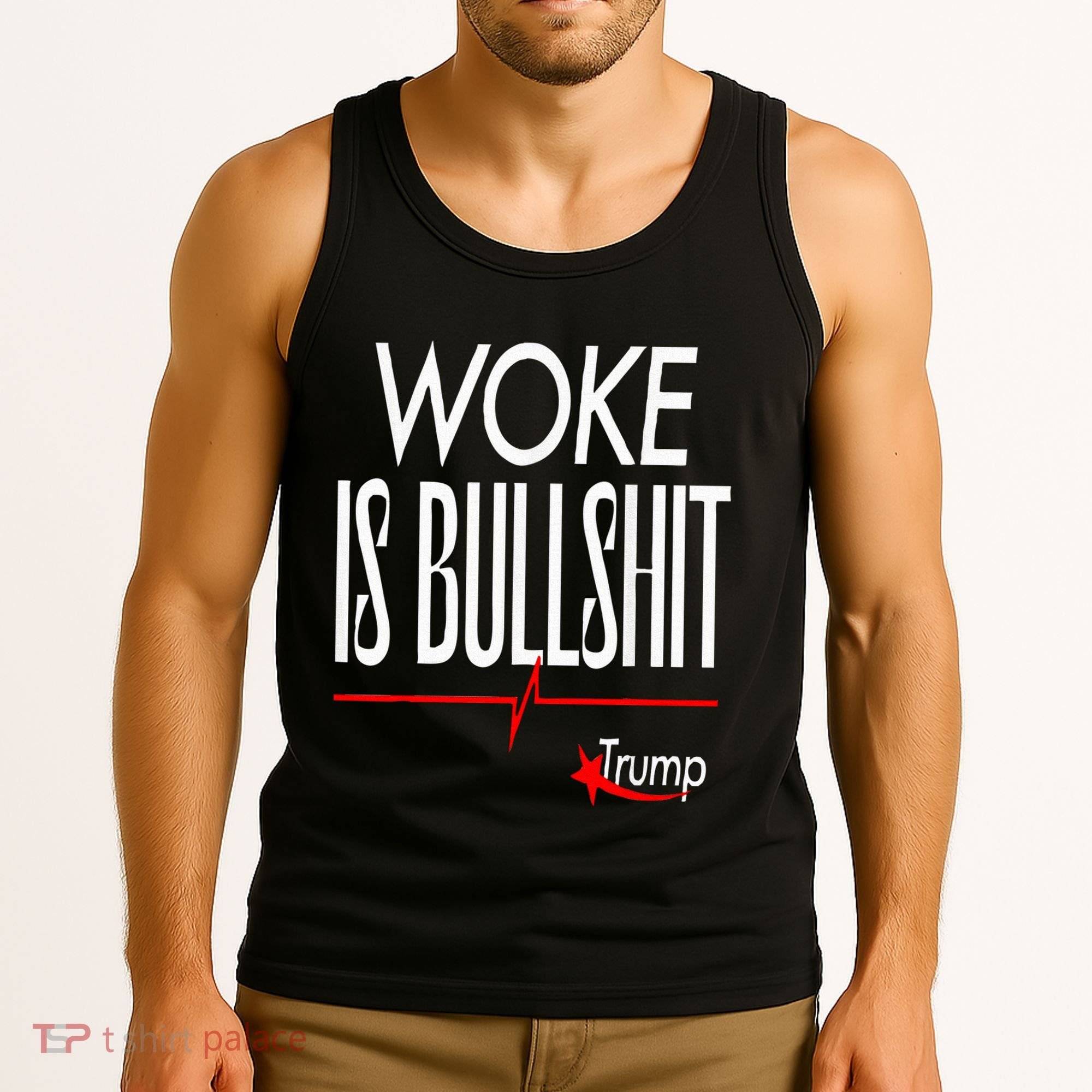 Woke Is Bullshit Trump Trendy Saying Tank Top