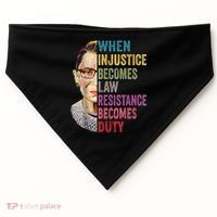 When Injustice Becomes Law Resistance Becomes Duty Feminist USA-Made Doggie Bandana thumb 0