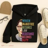 When Injustice Becomes Law Resistance Becomes Duty Feminist Hoodie thumb 4