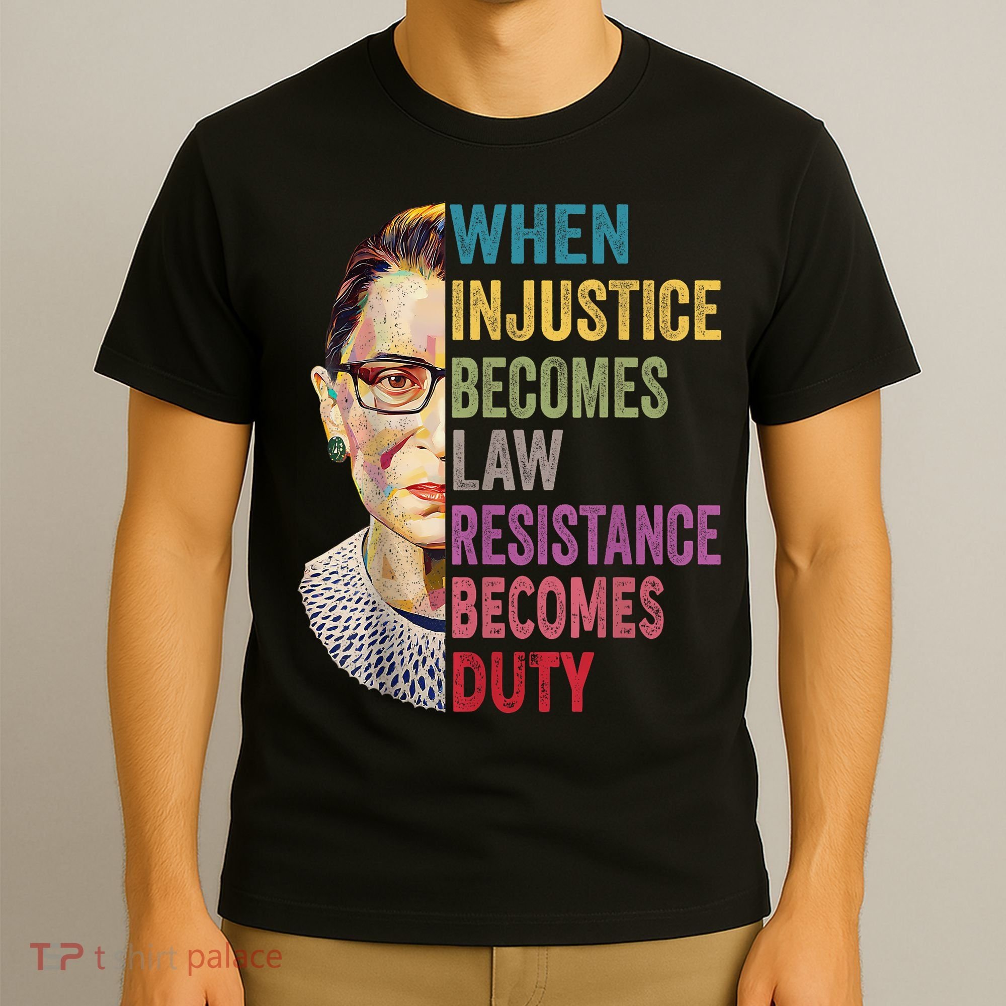 When Injustice Becomes Law Resistance Becomes Duty Feminist T-Shirt