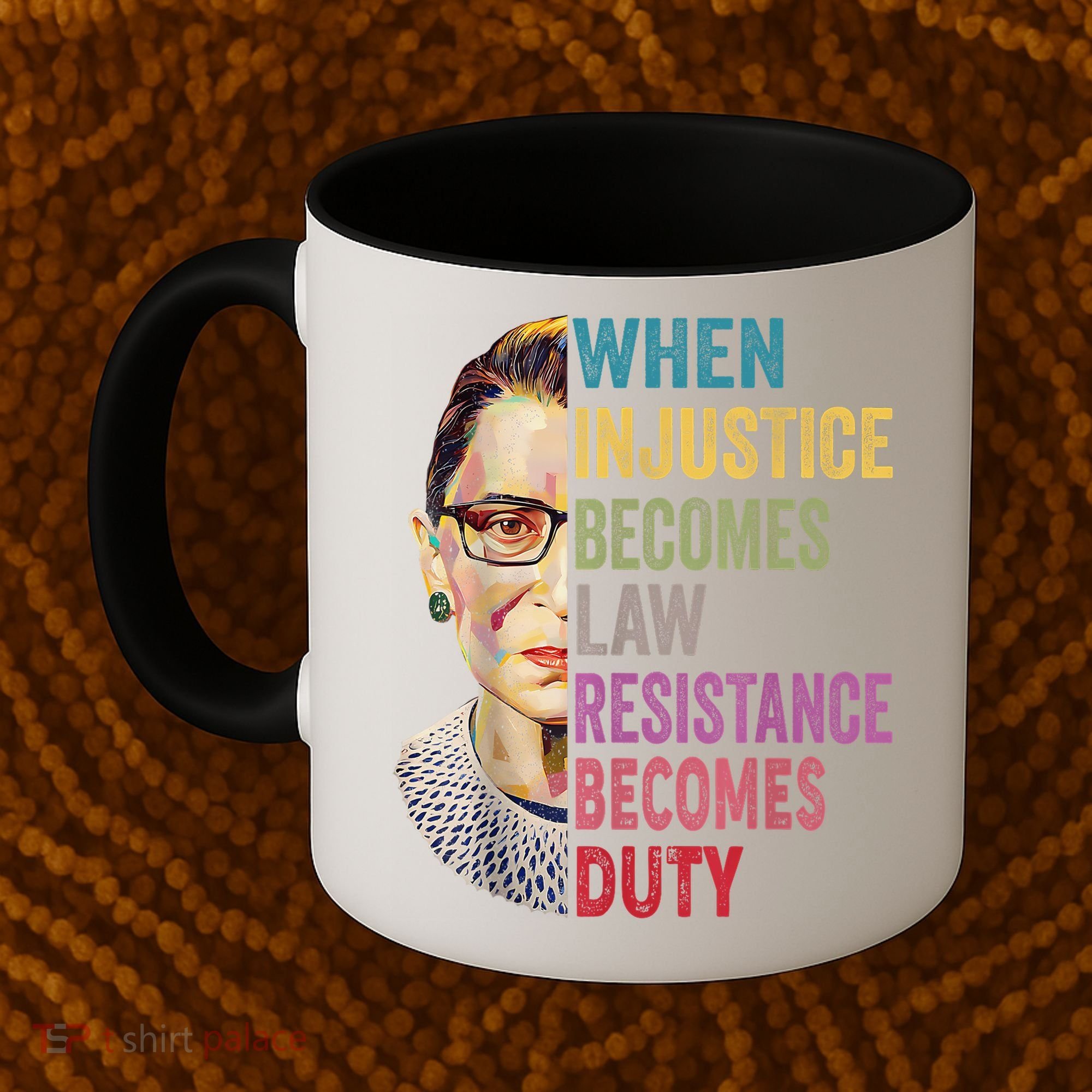 When Injustice Becomes Law Resistance Becomes Duty Feminist Coffee Mug