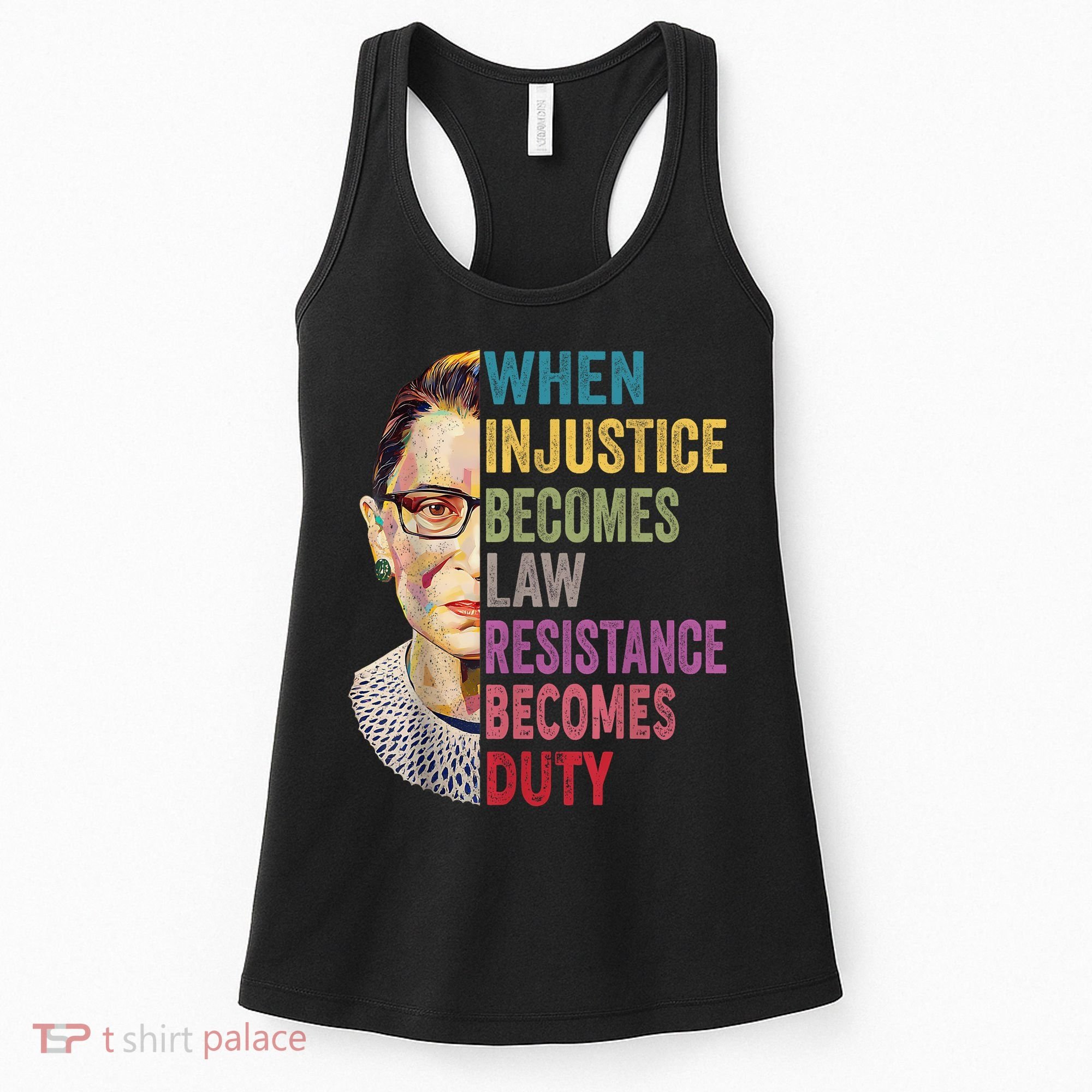 When Injustice Becomes Law Resistance Becomes Duty Feminist Women's Tank Top