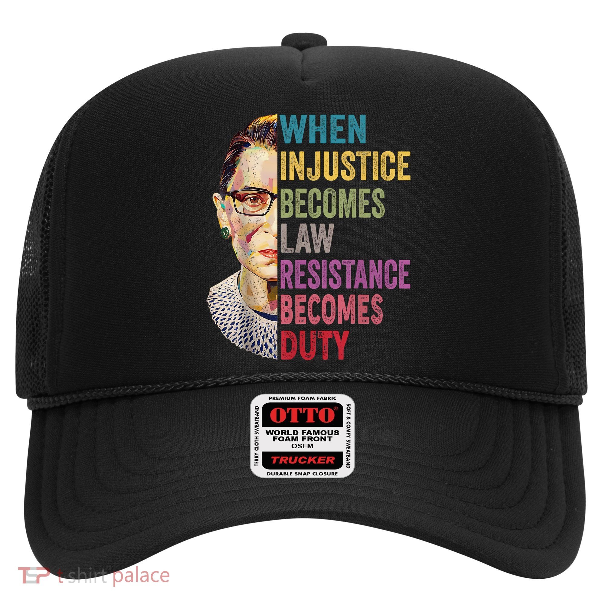 When Injustice Becomes Law Resistance Becomes Duty Feminist Hat