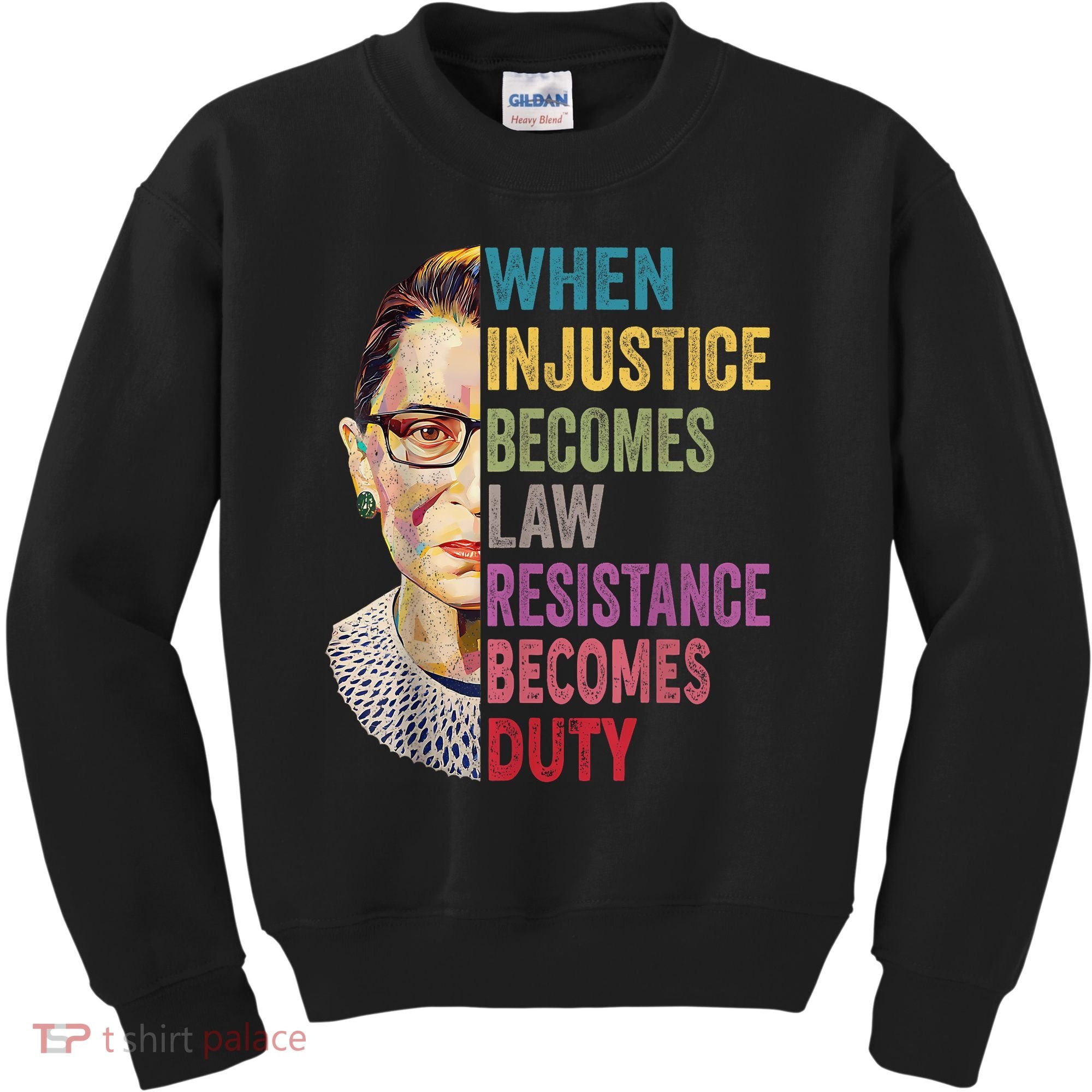 When Injustice Becomes Law Resistance Becomes Duty Feminist Kids Sweatshirt