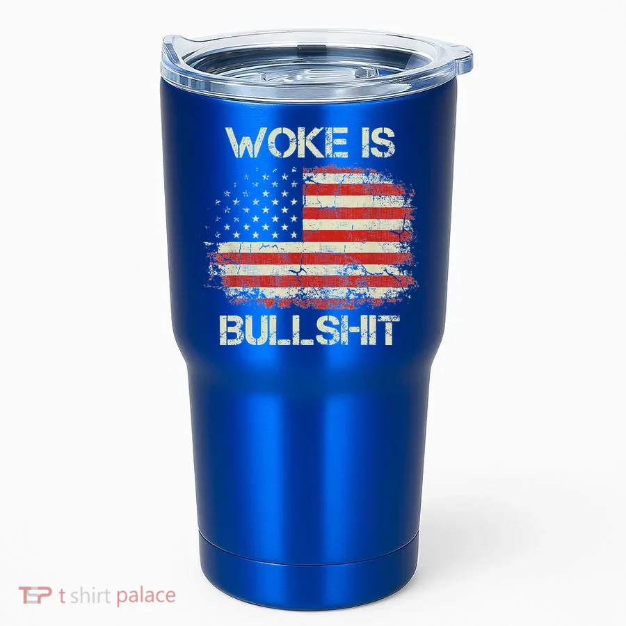 Woke Is Bullshit Tumbler