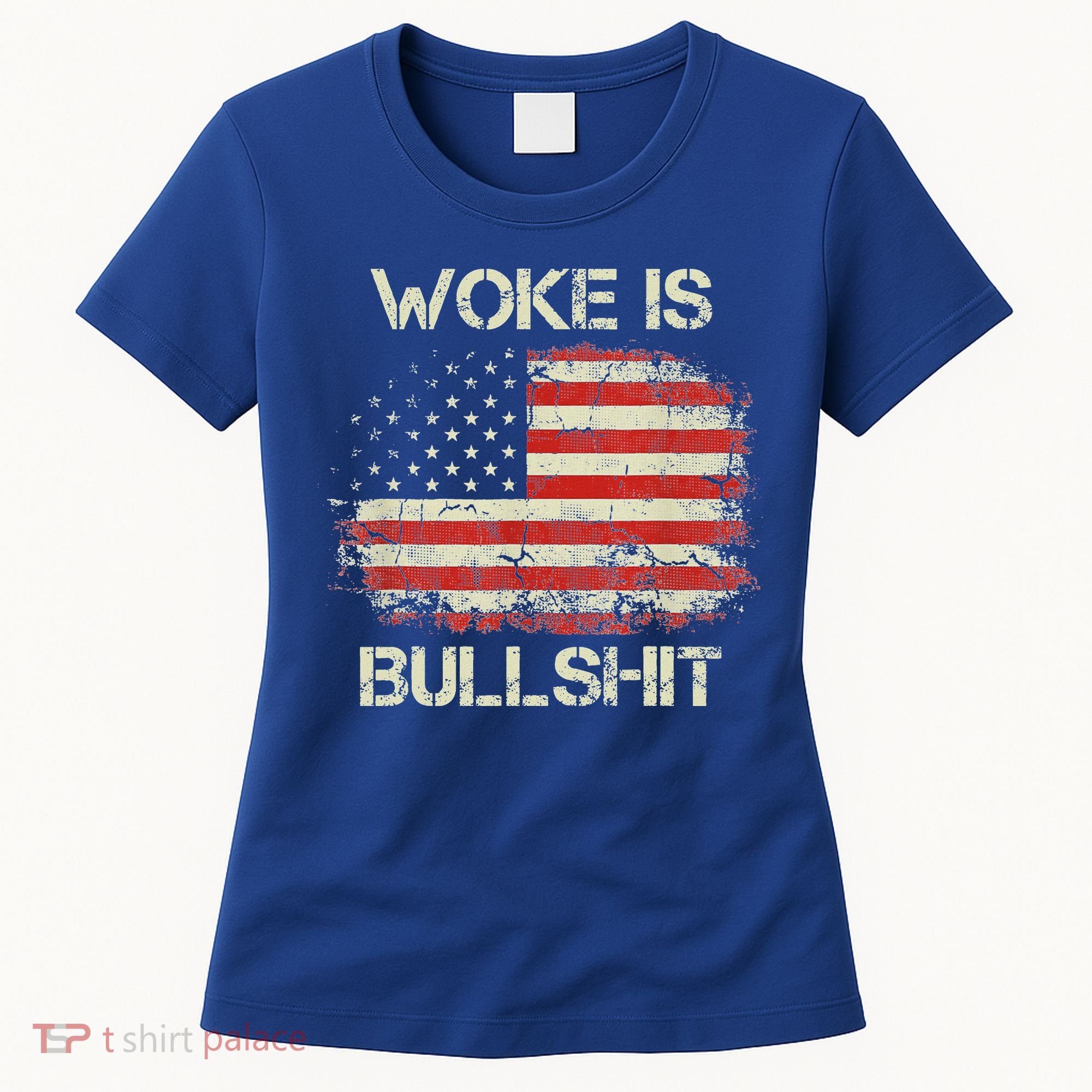 Woke Is Bullshit Women's T-Shirt