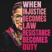 When Injustice Becomes Law Resistance Becomes Duty Rbg Quote Mousepad thumb 1