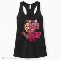 When Injustice Becomes Law Resistance Becomes Duty Rbg Quote Women's Tank Top thumb 0