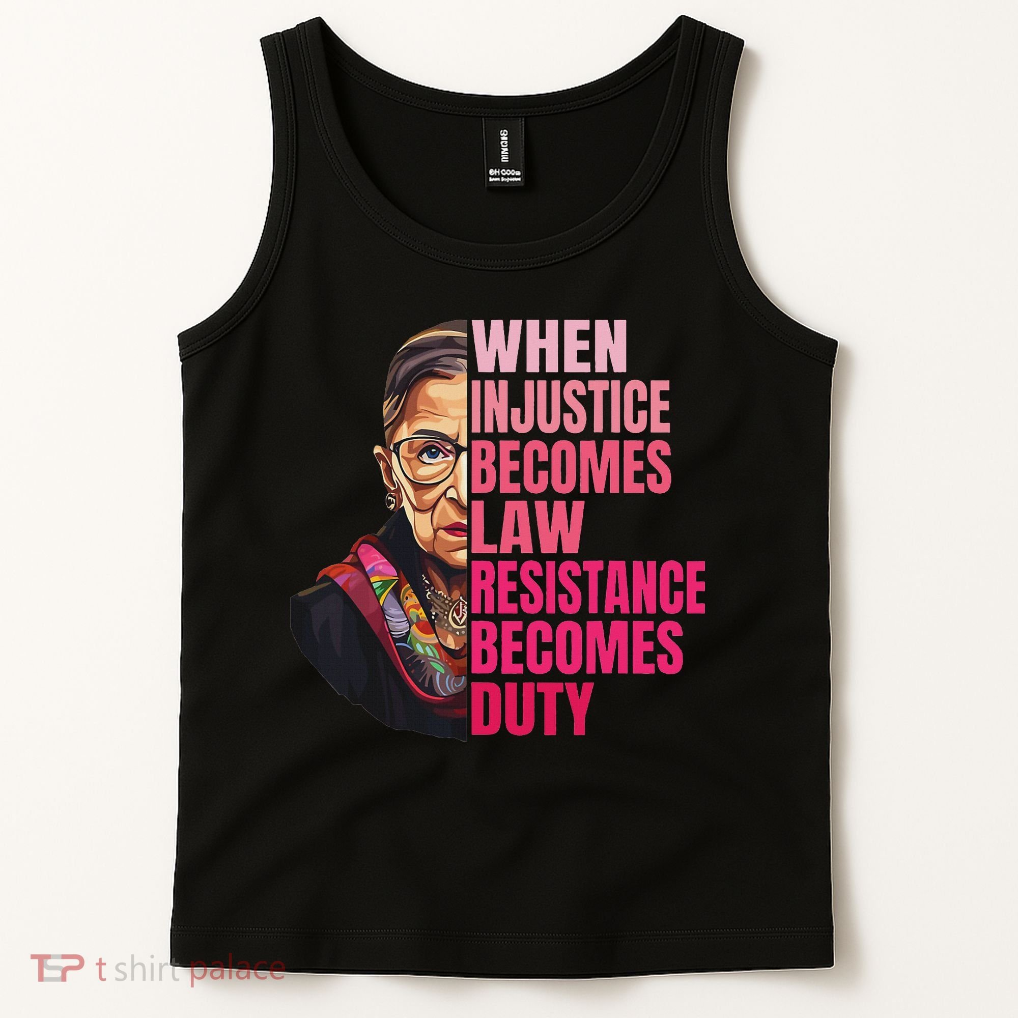 When Injustice Becomes Law Resistance Becomes Duty Rbg Quote Tank Top