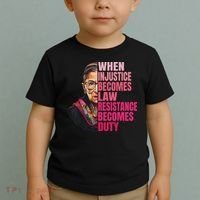 When Injustice Becomes Law Resistance Becomes Duty Rbg Quote Toddler T-Shirt thumb 2