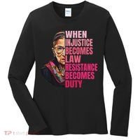 When Injustice Becomes Law Resistance Becomes Duty Rbg Quote Women's Long Sleeve Shirt thumb 0