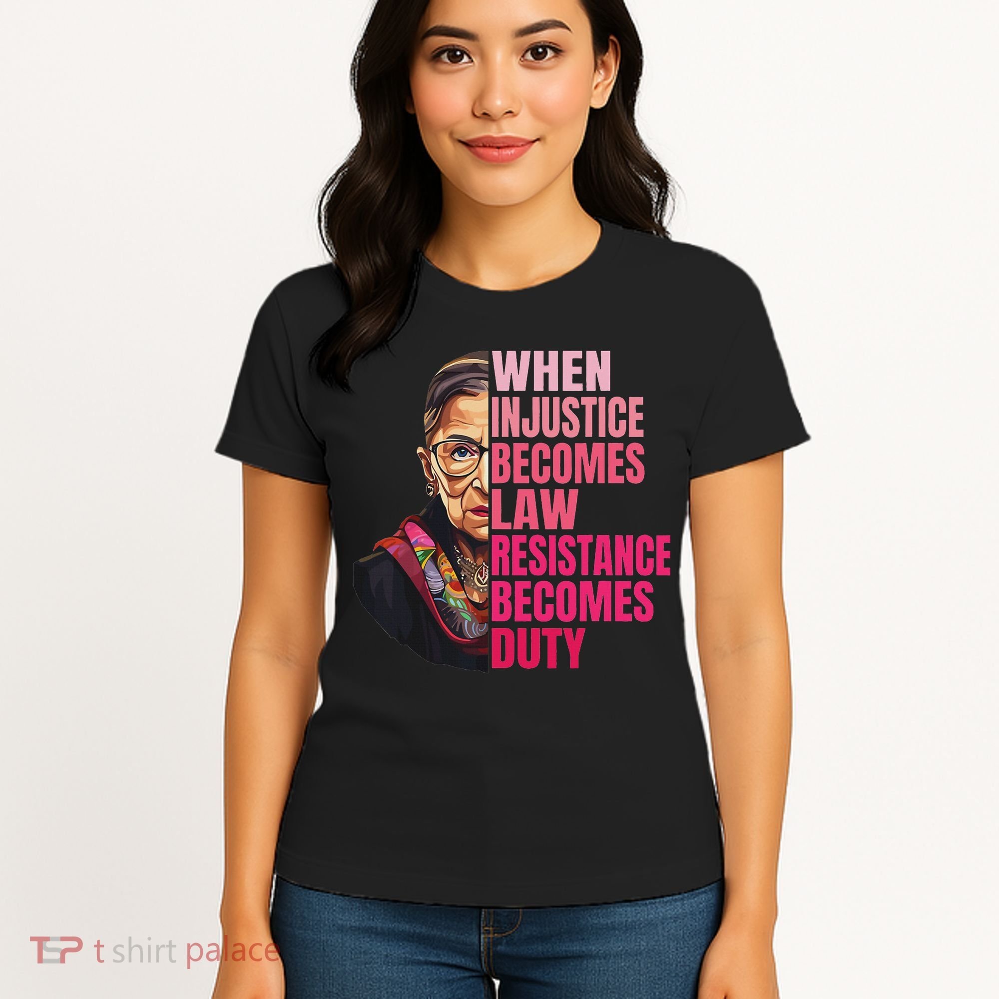 When Injustice Becomes Law Resistance Becomes Duty Rbg Quote Women's T-Shirt
