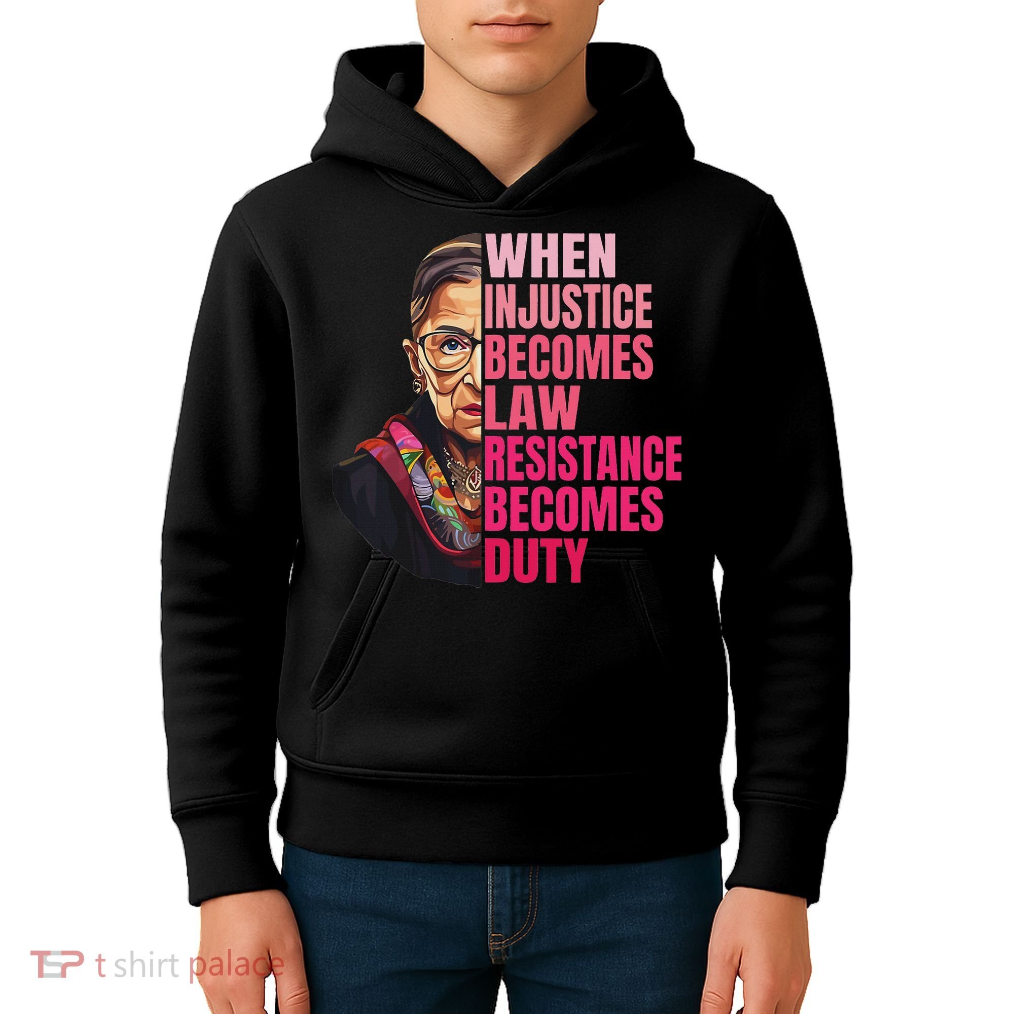 When Injustice Becomes Law Resistance Becomes Duty Rbg Quote Kids Hoodie
