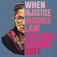 When Injustice Becomes Law Resistance Becomes Duty Rbg Quote Comfort Colors Garment-Dyed Hooded Sweatshirt thumb 2