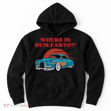 Where Is Bum Farto Retro Hoodie
