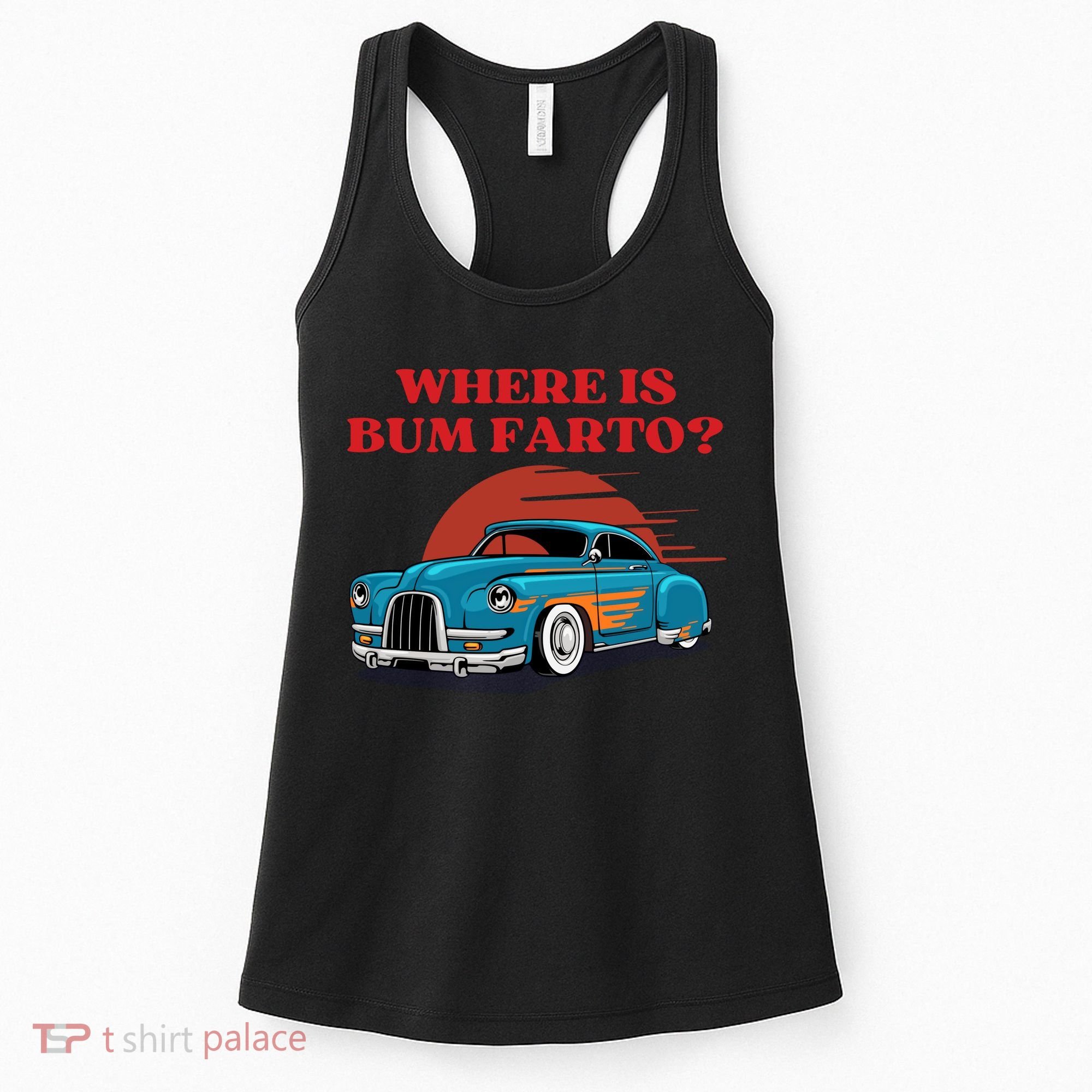 Where Is Bum Farto Retro Women's Tank Top