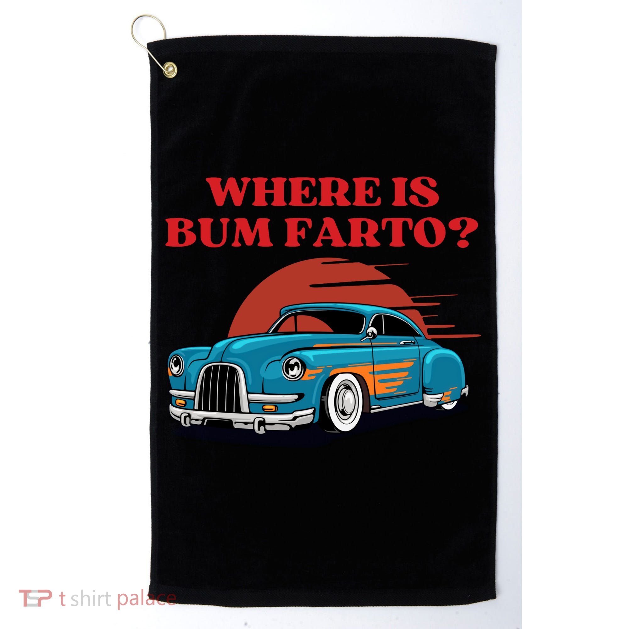 Where Is Bum Farto Retro Golf Towel