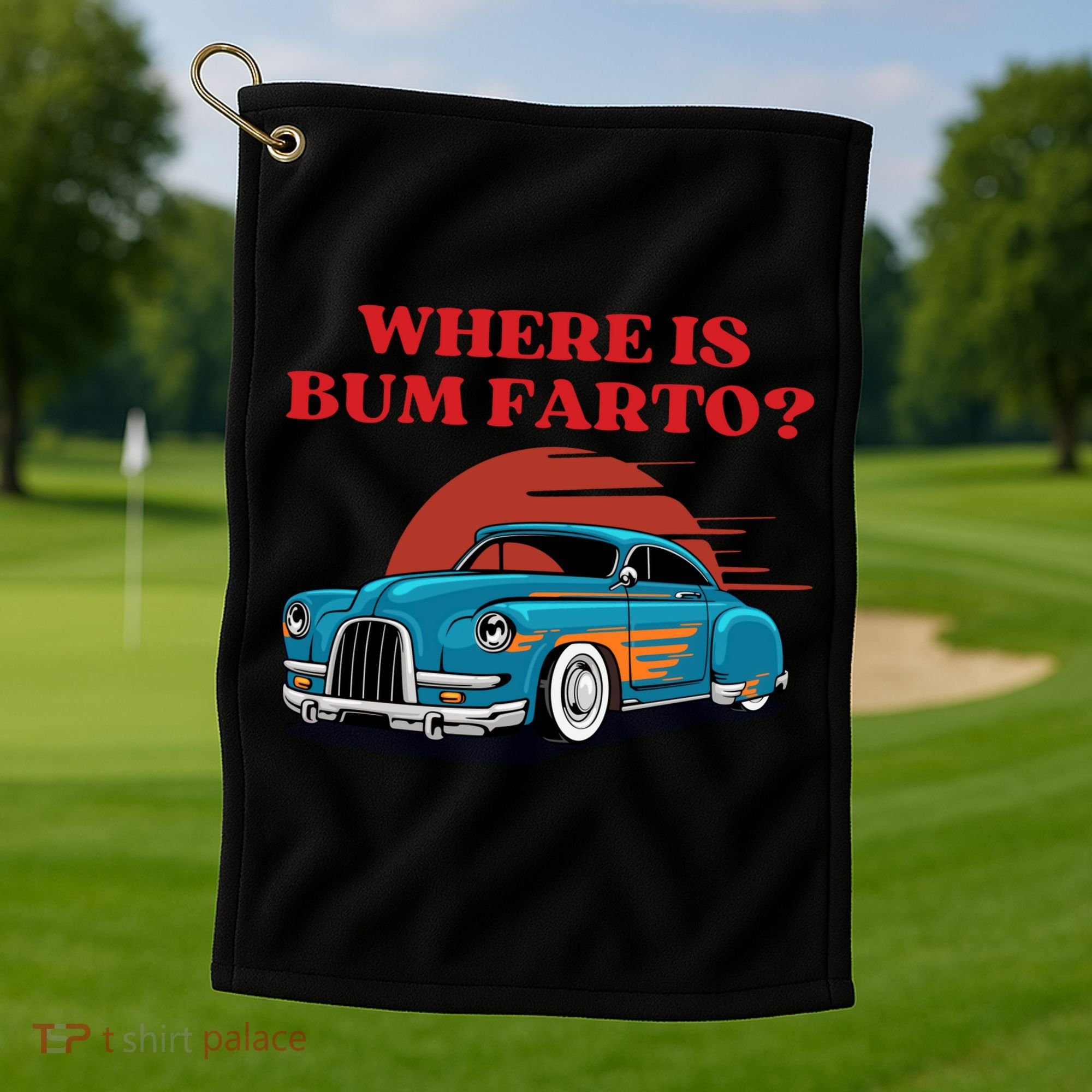 Where Is Bum Farto Retro Golf Towel