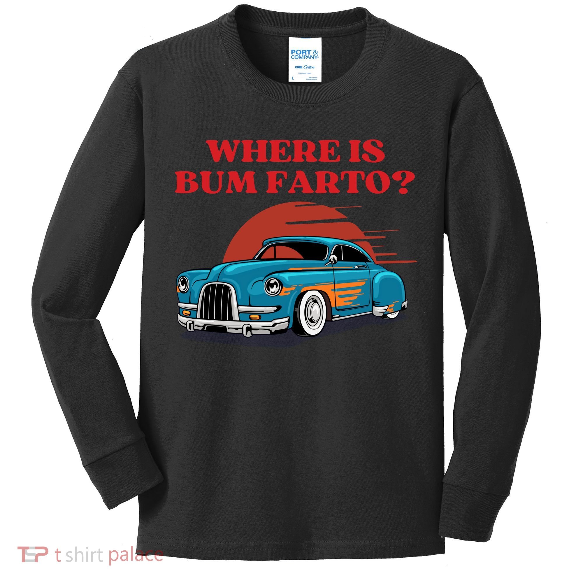 Where Is Bum Farto Retro Kids Long Sleeve Shirt